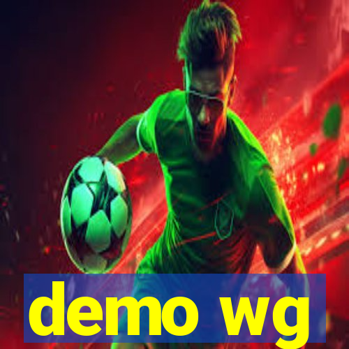 demo wg